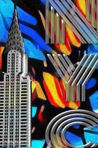 Cover of Iconic Chrysler Building New York City Sir Michael Huhn pop art Drawing Journal