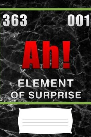 Cover of Ah! element of surprise