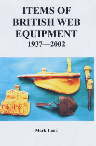 Cover of Items of British Web Equipment, 1937-2002