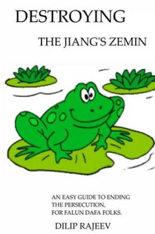 Cover of Destroying the Jiang's Zemin