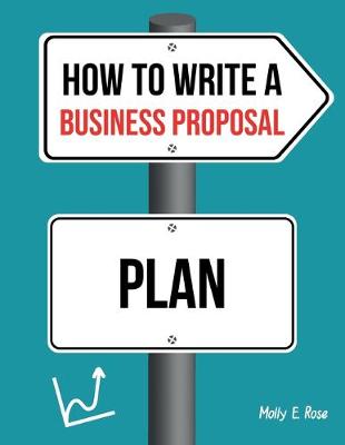 Book cover for How To Write A Business Proposal Plan