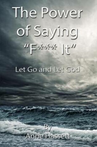 Cover of The Power of Saying F It