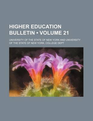 Book cover for Higher Education Bulletin (Volume 21)