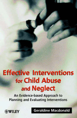 Book cover for Effective Interventions for Child Abuse and Neglect