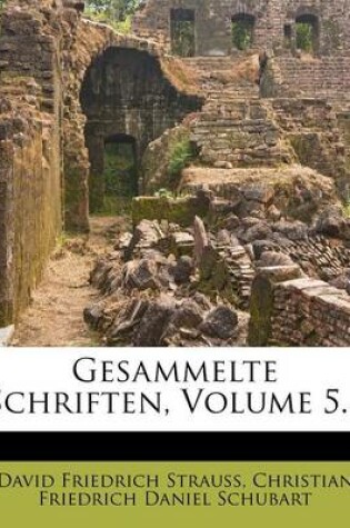 Cover of Gesammelte Schriften, Volume 5...