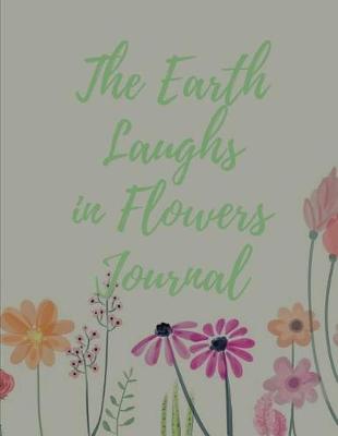 Book cover for The Earth Laughs in Flowers Journal