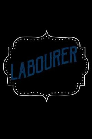 Cover of Labourer