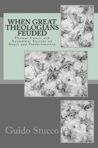 Cover of When Great Theologians Feuded