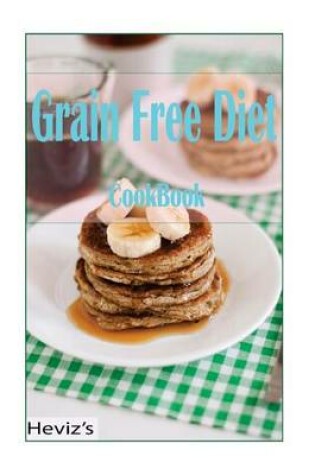 Cover of Grain Free Diet Recipes