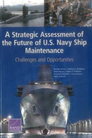 Cover of A Strategic Assessment of the Future of U.S. Navy Ship Maintenance