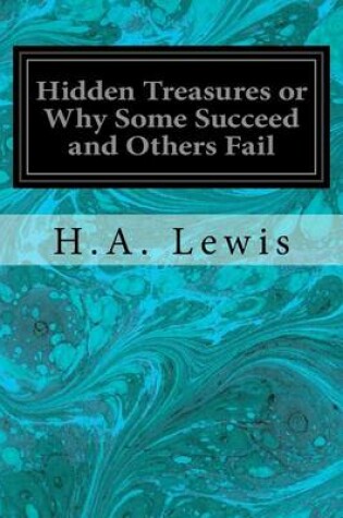 Cover of Hidden Treasures or Why Some Succeed and Others Fail