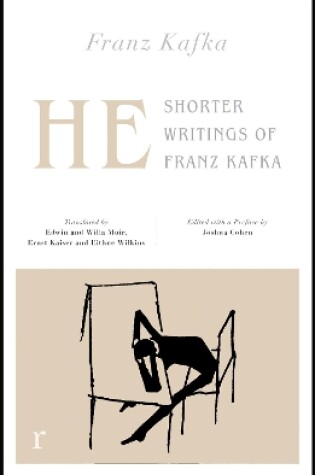Cover of He: Shorter Writings of Franz Kafka  (riverrun editions)
