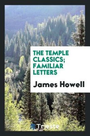 Cover of The Temple Classics; Familiar Letters