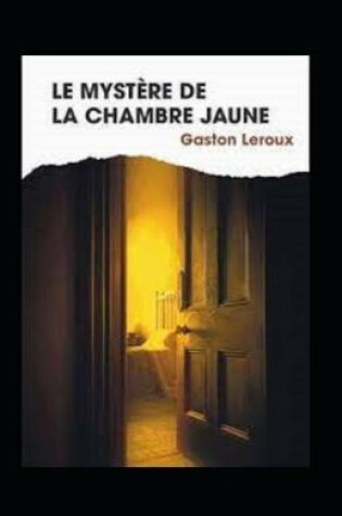 Cover of Le Mystère de la chambre jaune Annoté