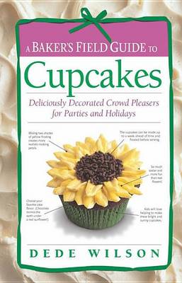 Cover of A Baker's Field Guide to Cupcakes