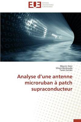 Book cover for Analyse D Une Antenne Microruban   Patch Supraconducteur