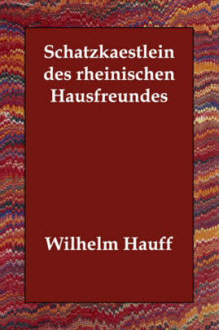 Cover of Schatzkaestlein des rheinischen Hausfreundes