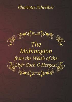 Book cover for The Mabinogion from the Welsh of the Llyfr Coch O Hergest