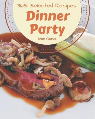 Cover of 365 Selected Dinner Party Recipes