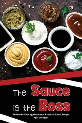 Cover of The Sauce Is the Boss