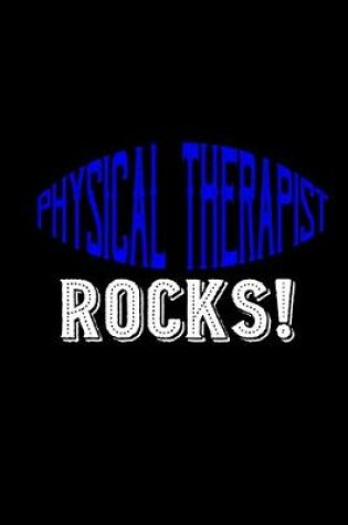 Cover of physical therapist rocks!