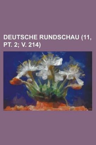 Cover of Deutsche Rundschau (11, PT. 2; V. 214)