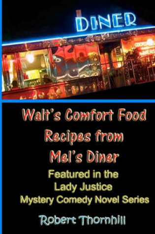 Cover of Walt's Comfort Food Recipes From Mel's Diner