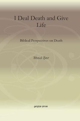 Book cover for I Deal Death and Give Life
