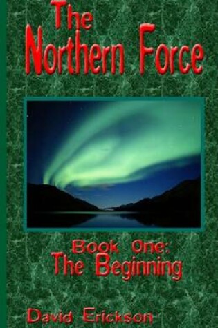 Cover of The Northern Force Book One