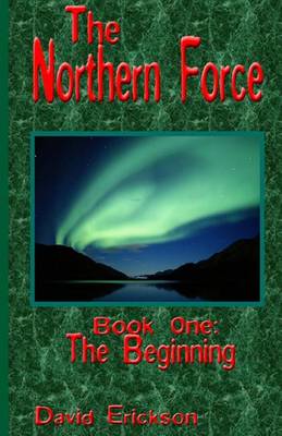 Book cover for The Northern Force Book One