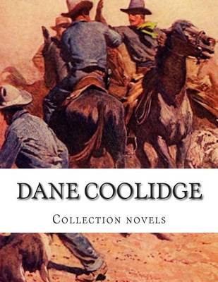 Book cover for Dane Coolidge, Collection novels