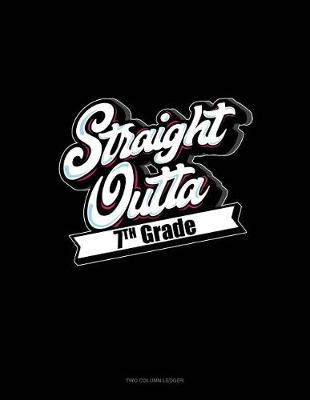 Book cover for Straight Outta 7th Grade