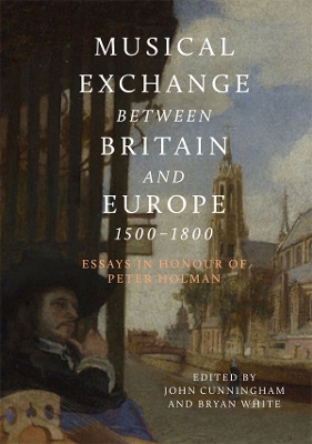 Book cover for Musical Exchange between Britain and Europe, 1500-1800