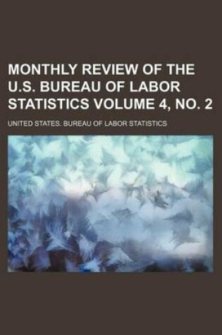 Cover of Monthly Review of the U.S. Bureau of Labor Statistics Volume 4, No. 2