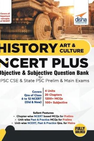 Cover of History, Art & Culture NCERT PLUS Objective & Subjective Question Bank for UPSC CSE & State PSC Prelim & Main Exams