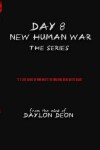 Book cover for Day 8 New Human War Complete