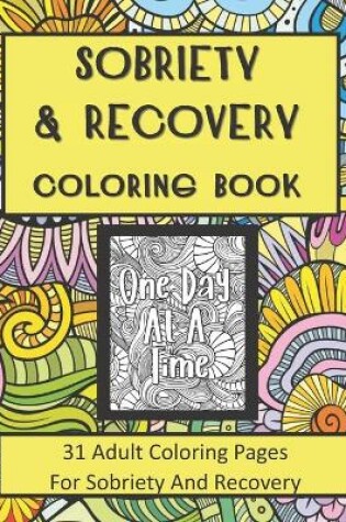 Cover of Sobriety and Recovery Coloring Book