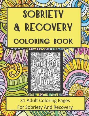 Book cover for Sobriety and Recovery Coloring Book