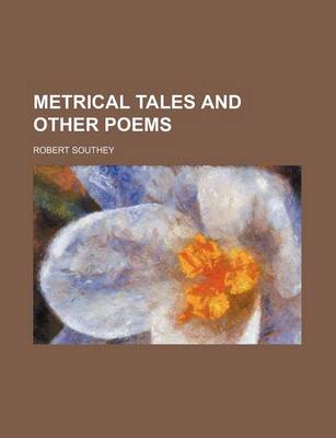 Book cover for Metrical Tales and Other Poems