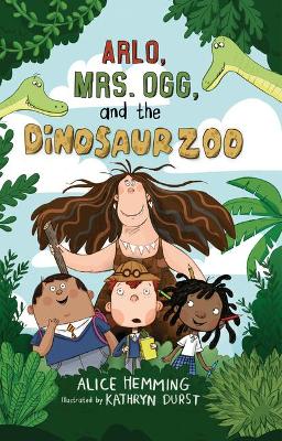 Book cover for Arlo, Mrs. Ogg, and the Dinosaur Zoo