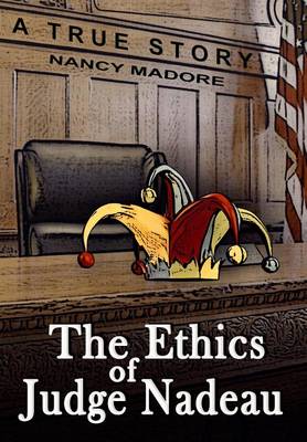 Book cover for The Ethics of Judge Nadeau