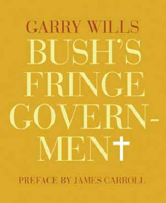 Book cover for Bush's Fringe Government