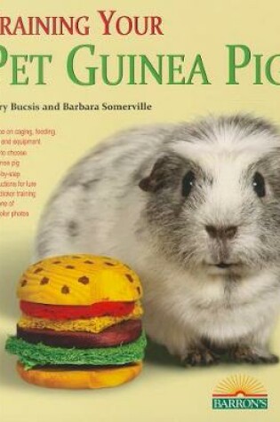 Cover of Training Your Guinea Pig