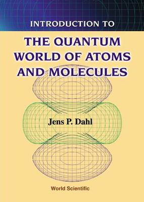 Book cover for Introduction To The Quantum World Of Atoms And Molecules