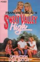 Book cover for Sweet Valley High 103: Operation Love Match