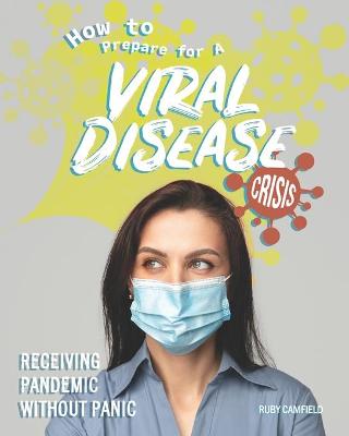 Book cover for How to Prepare for A Viral Disease Crisis