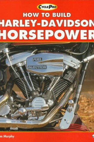Cover of How to Build Harley-Davidson Horsepower