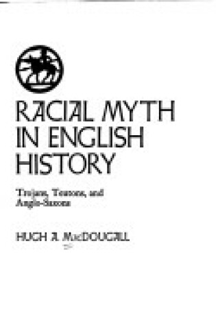 Cover of Racial Myth in English History