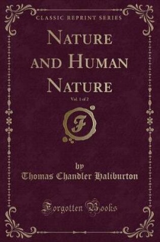 Cover of Nature and Human Nature, Vol. 1 of 2 (Classic Reprint)