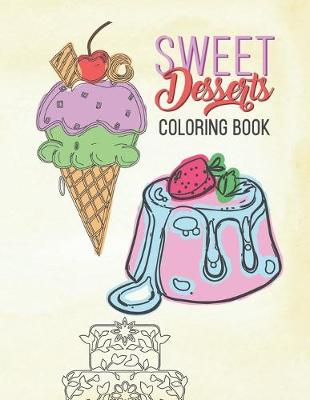 Book cover for Sweet Desserts Coloring Book